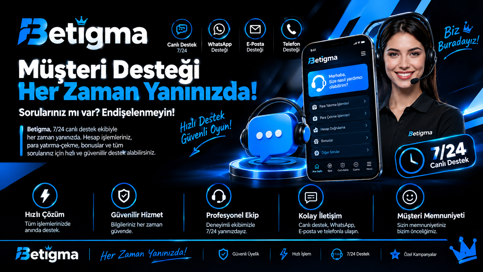 Betigma 7/24 Musteri Destegi